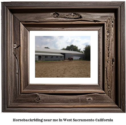 horseback riding near me in West Sacramento, California